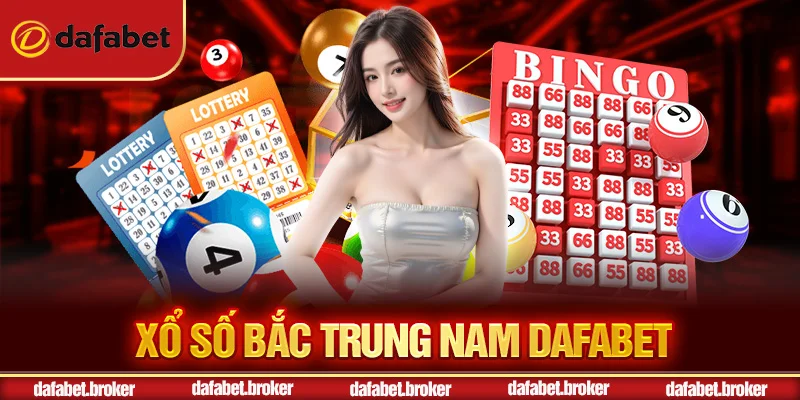 Xổ số Bắc Trung Nam Dafabet
