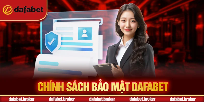 Chính sách bảo mật Dafabet